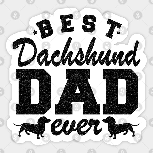 Best Dachshund Dad Ever Funny Dachshund Sticker by Kuehni